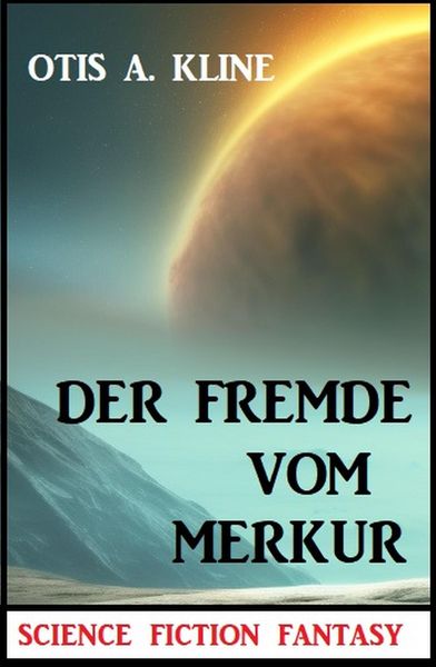 Produktbild: Der Fremde vom Merkur: Science Fiction Fantasy