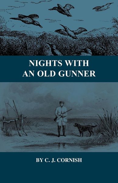Produktbild: Nights With an Old Gunner and Other Studies of Wild Life