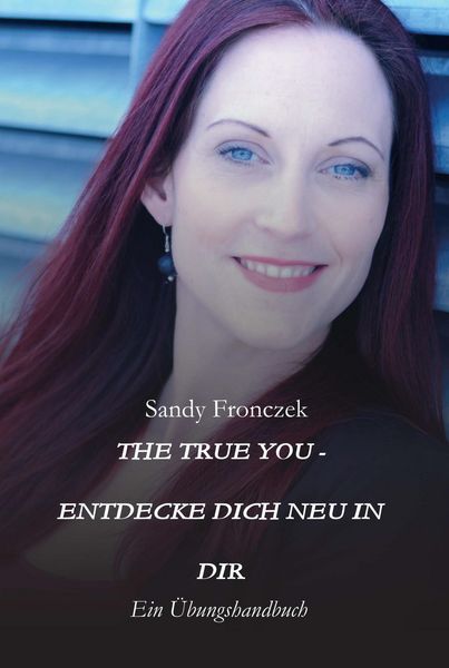 Produktbild: The True You - Entdecke Dich Neu in Dir