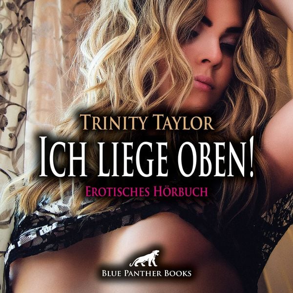 Ich liege oben! Erotik Audio Story / Erotisches Hörbuch