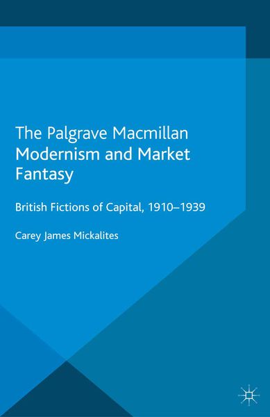 Produktbild: Modernism and Market Fantasy