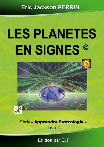 Produktbild: Astrologie livre 4 : Les plan&egrave;tes en signes