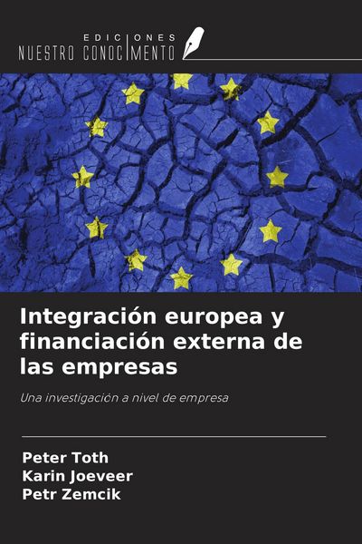 Produktbild: Integraci&oacute;n europea y financiaci&oacute;n externa de las empresas