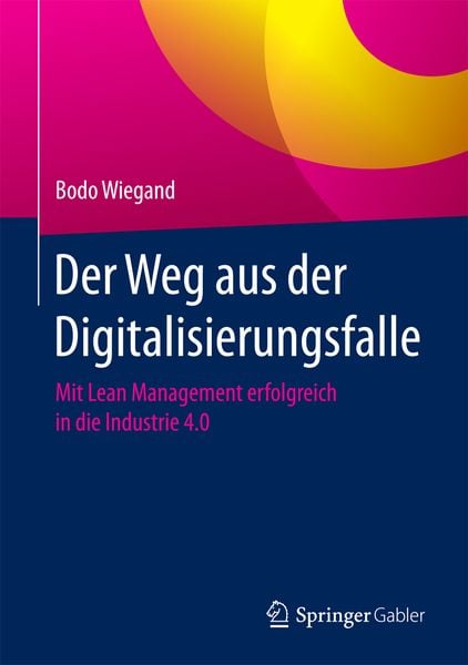 Produktbild: Der Weg aus der Digitalisierungsfalle