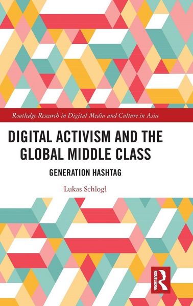 Produktbild: Digital Activism and the Global Middle Class