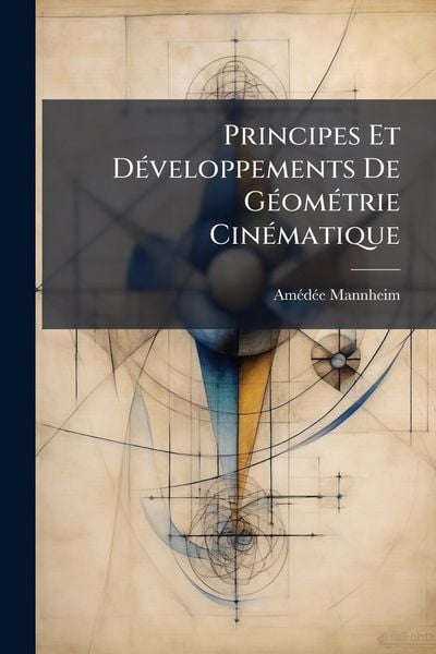 Produktbild: Principes Et D&Atilde;(c)veloppements De G&Atilde;(c)om&Atilde;(c)trie Cin&Atilde;(c)matique