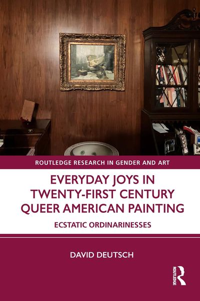 Produktbild: Everyday Joys in Twenty-First Century Queer American Painting