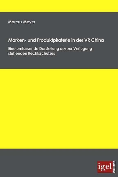 Produktbild: Marken- und Produktpiraterie in der VR China