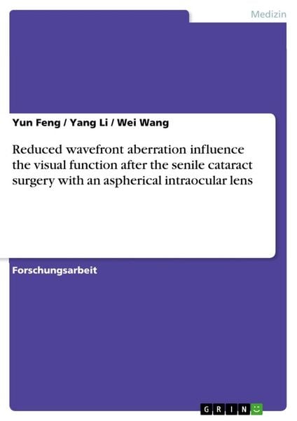 Produktbild: Reduced wavefront aberration influence the visual function after the senile cataract surgery with an aspherical intraocular lens