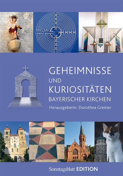 Produktbild: Geheimnisse und Kuriosit&auml;ten bayerischer Kirchen