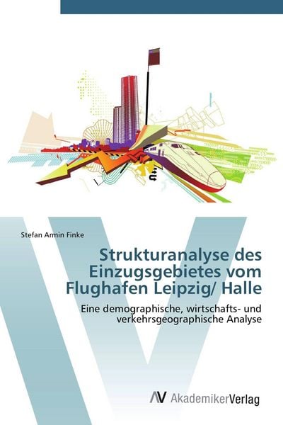 Produktbild: Strukturanalyse des Einzugsgebietes vom Flughafen Leipzig/ Halle