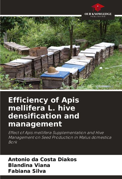 Produktbild: Efficiency of Apis mellifera L. hive densification and management