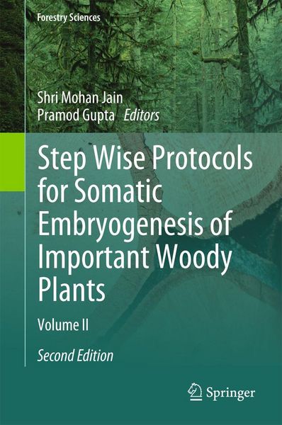 Produktbild: Step Wise Protocols for Somatic Embryogenesis of Important Woody Plants