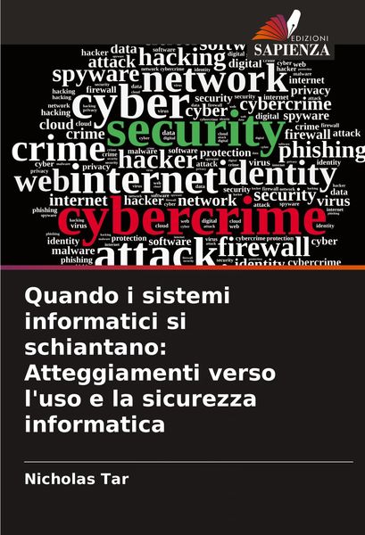 Produktbild: Quando i sistemi informatici si schiantano: Atteggiamenti verso l'uso e la sicurezza informatica
