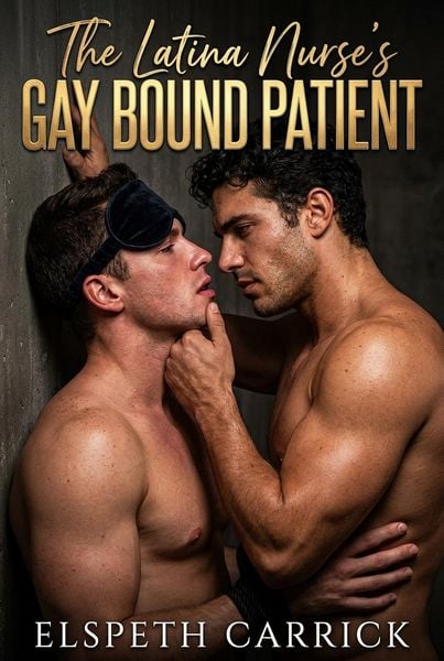 Produktbild: The Latina Nurse's Gay Bound Patient