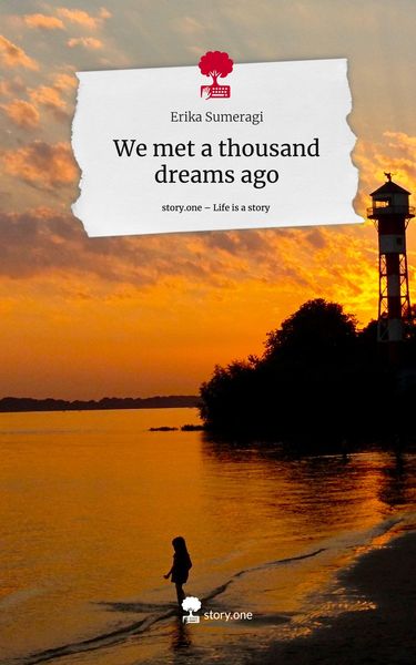 Produktbild: We met a thousand dreams ago. Life is a Story - story.one