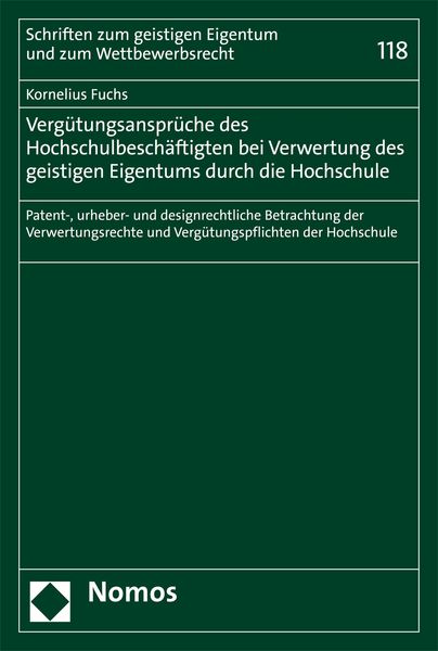 Produktbild: Verg&uuml;tungsanspr&uuml;che des Hochschulbesch&auml;ftigten bei Verwertung des geistigen Eigentums durch die Hochschule