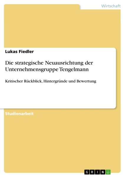 Produktbild: Die strategische Neuausrichtung der Unternehmensgruppe Tengelmann