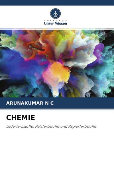Chemie, Taschenbuch von Arunakumar N. C., Verlag Unser Wissen, 9786204484839