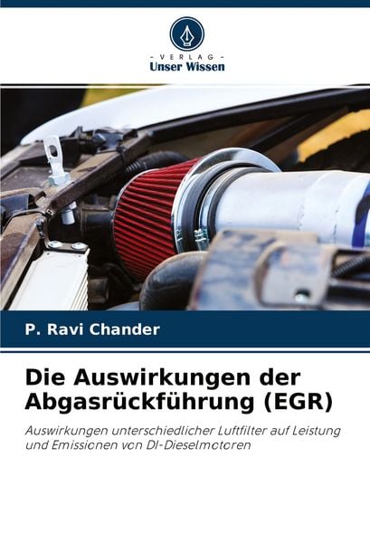 Produktbild: Die Auswirkungen der Abgasr&uuml;ckf&uuml;hrung (EGR)