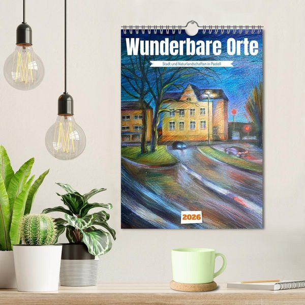 Produktbild: Wunderbare Orte (Wandkalender 2026 DIN A4 hoch), CALVENDO Monatskalender