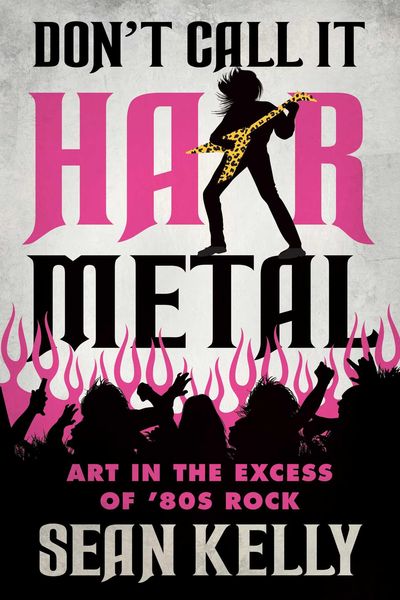 Produktbild: Don't Call It Hair Metal