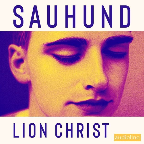 Sauhund - Lion Christ, Audio, 4066339960602
