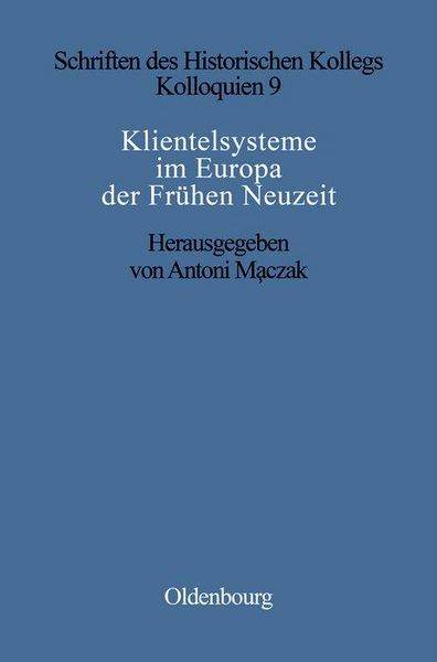 Produktbild: Klientelsysteme im Europa der Fr&uuml;hen Neuzeit