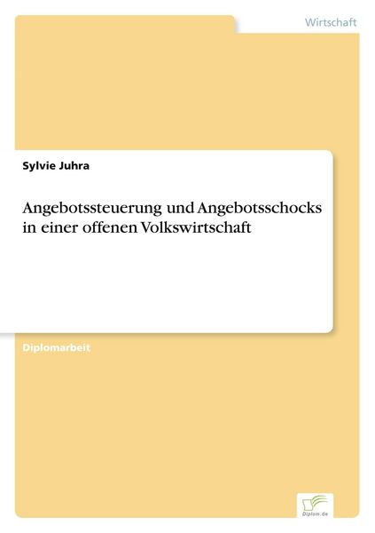 Produktbild: Angebotssteuerung und Angebotsschocks in einer offenen Volkswirtschaft