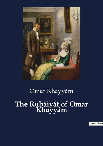 Produktbild: The Rub&aacute;iy&aacute;t of Omar Khayy&aacute;m