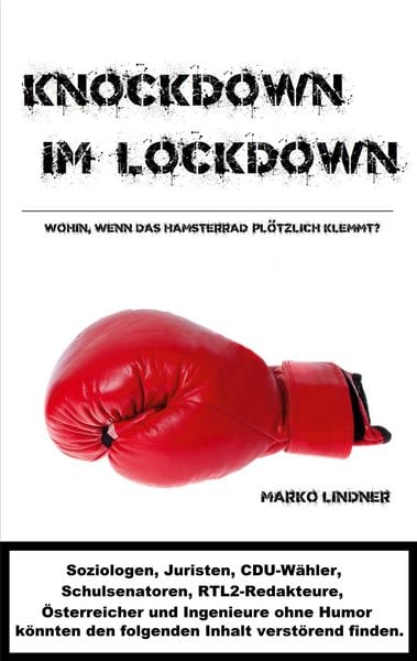 Knockdown im Lockdown, Taschenbuch von Marko Lindner, BoD – Books on Demand, 978-3-7534-2143-8