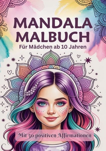 Produktbild: Das gro&szlig;e Mandala Malbuch: Das perfekte Geschenk f&uuml;r M&auml;dchen ab 10 Jahren