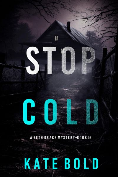 Produktbild: Stop Cold (A Beth Drake FBI Suspense Thriller-Book Five)