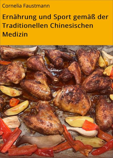 Produktbild: Ern&auml;hrung und Sport gem&auml;&szlig; der Traditionellen Chinesischen Medizin