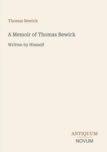 Produktbild: A Memoir of Thomas Bewick