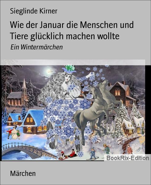 Produktbild: Wie der Januar die Menschen und Tiere gl&uuml;cklich machen wollte
