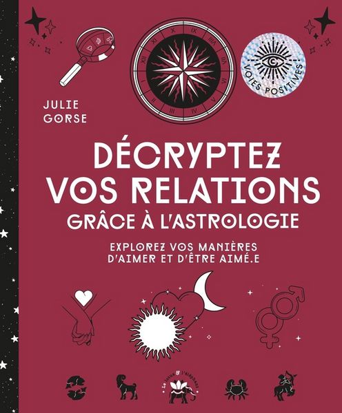 Produktbild: D&eacute;cryptez vos relations gr&acirc;ce &agrave; l'astrologie