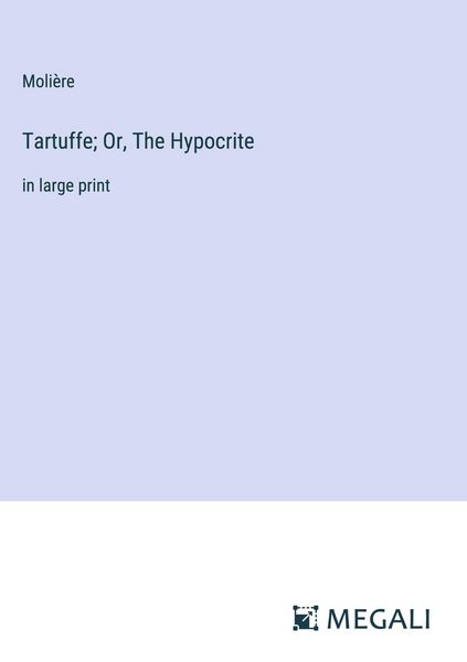 Produktbild: Tartuffe; Or, The Hypocrite