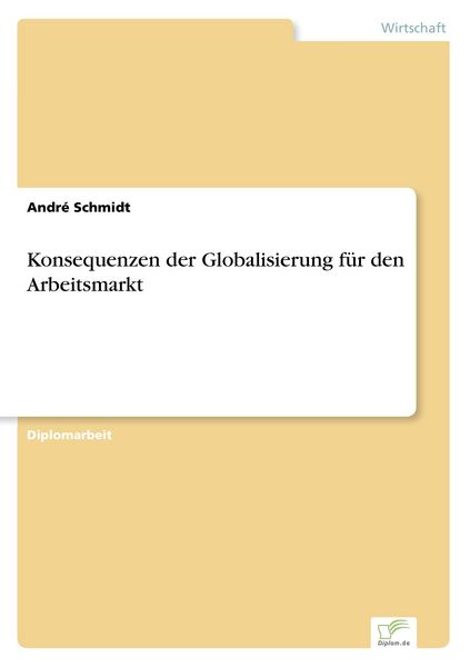 Produktbild: Konsequenzen der Globalisierung f&uuml;r den Arbeitsmarkt