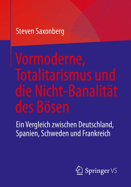Produktbild: Vormoderne, Totalitarismus und die Nicht-Banalit&auml;t des B&ouml;sen