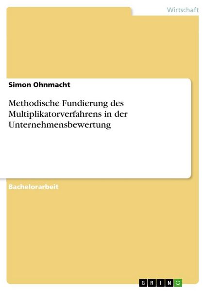 Produktbild: Methodische Fundierung des Multiplikatorverfahrens in der Unternehmensbewertung