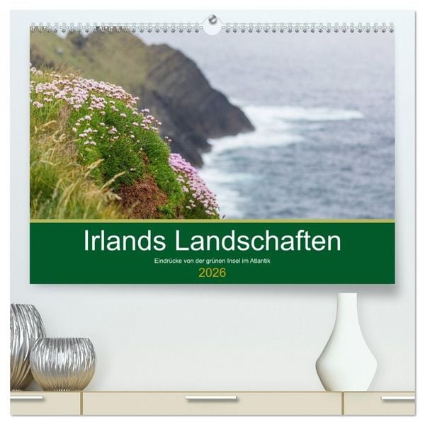 Irlands Landschaften (hochwertiger Premium Wandkalender 2026 DIN A2 quer), Kunstdruck in Hochglanz