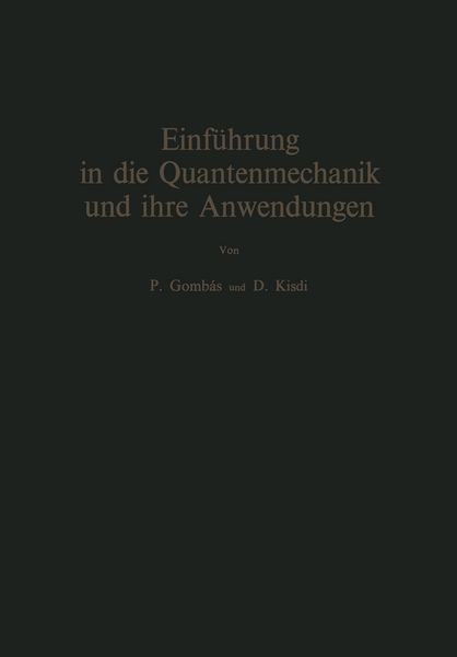 Produktbild: Einf&uuml;hrung in die Quantenmechanik und ihre Anwendungen