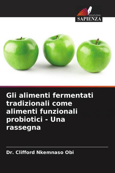 Produktbild: Gli alimenti fermentati tradizionali come alimenti funzionali probiotici - Una rassegna