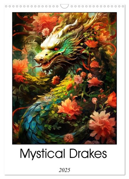 Mystical Drakes (Wall Calendar 2025 DIN A3 portrait), CALVENDO 12 Month ...