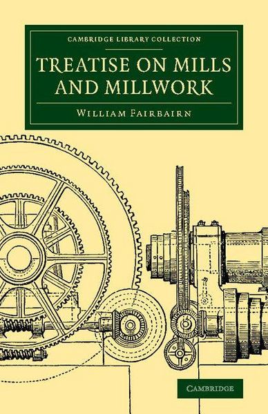 Produktbild: Treatise on Mills and Millwork