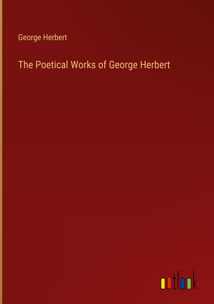 Produktbild: The Poetical Works of George Herbert