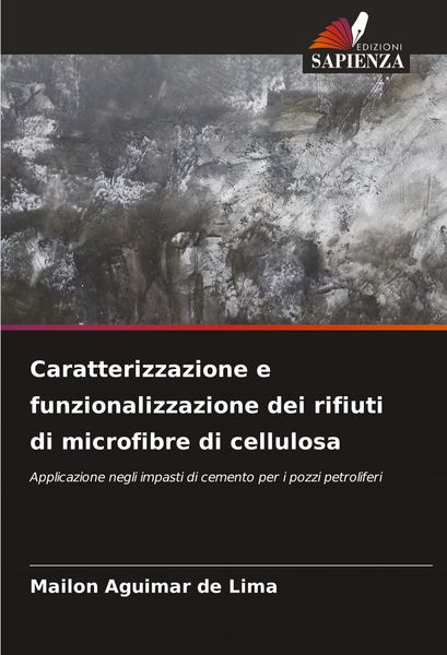 Produktbild: Caratterizzazione e funzionalizzazione dei rifiuti di microfibre di cellulosa