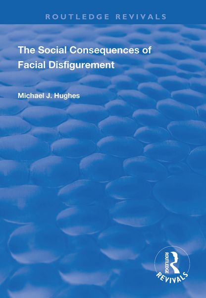 Produktbild: The Social Consequences of Facial Disfigurement