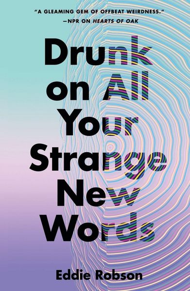 Produktbild: Drunk on All Your Strange New Words
